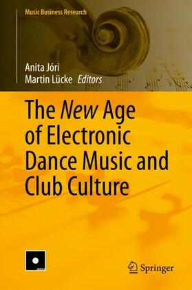 Lücke / Jóri | The New Age of Electronic Dance Music and Club Culture | Buch | sack.de