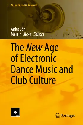 Jóri / Lücke | The New Age of Electronic Dance Music and Club Culture | E-Book | www.sack.de