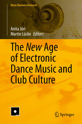 Jóri / Lücke | The New Age of Electronic Dance Music and Club Culture | E-Book | sack.de