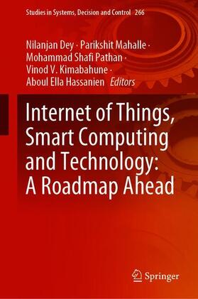 Dey / Mahalle / Hassanien |  Internet of Things, Smart Computing and Technology: A Roadmap Ahead | Buch |  Sack Fachmedien