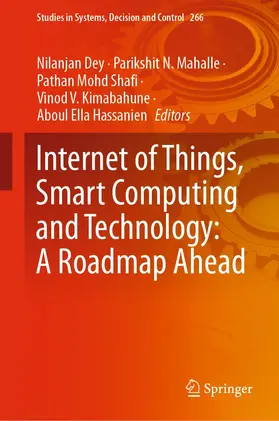 Dey / Mahalle / Hassanien |  Internet of Things, Smart Computing and Technology: A Roadmap Ahead | Buch |  Sack Fachmedien