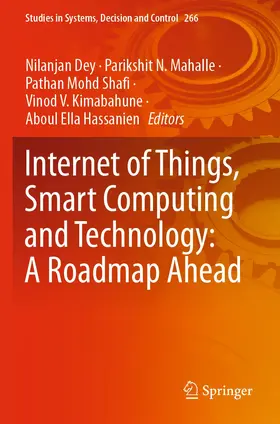 Dey / Mahalle / Hassanien |  Internet of Things, Smart Computing and Technology: A Roadmap Ahead | Buch |  Sack Fachmedien