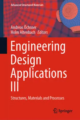 Altenbach / Öchsner |  Engineering Design Applications III | Buch |  Sack Fachmedien