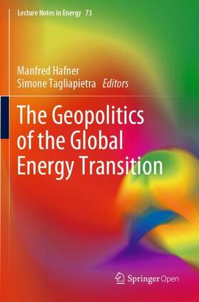 Tagliapietra / Hafner | The Geopolitics of the Global Energy Transition | Buch | 978-3-030-39068-6 | sack.de