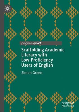 Green | Scaffolding Academic Literacy with Low-Proficiency Users of English | Buch | 978-3-030-39094-5 | sack.de