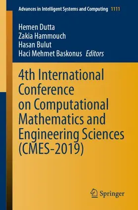 Dutta / Baskonus / Hammouch |  4th International Conference on Computational Mathematics and Engineering Sciences (CMES-2019) | Buch |  Sack Fachmedien