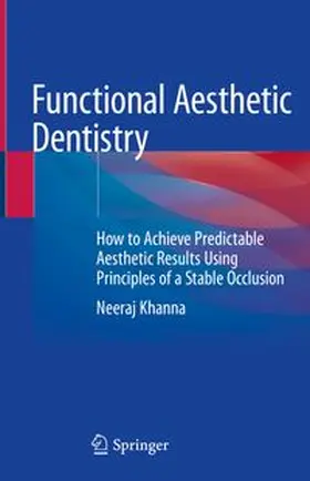 Khanna |  Functional Aesthetic Dentistry | eBook | Sack Fachmedien