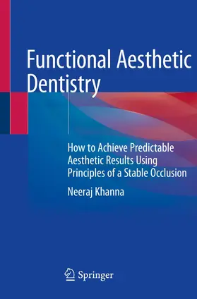 Khanna | Functional Aesthetic Dentistry | Buch | 978-3-030-39117-1 | www.sack.de