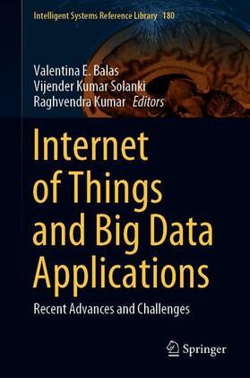 Balas / Kumar / Solanki |  Internet of Things and Big Data Applications | Buch |  Sack Fachmedien