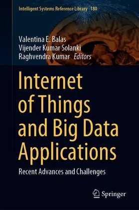 Balas / Kumar / Solanki |  Internet of Things and Big Data Applications | Buch |  Sack Fachmedien