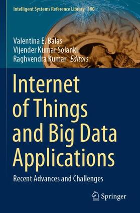 Balas / Kumar / Solanki | Internet of Things and Big Data Applications | Buch | 978-3-030-39121-8 | sack.de