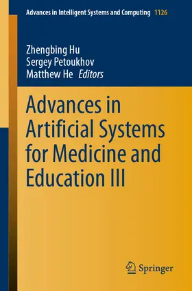 Hu / Petoukhov / He | Advances in Artificial Systems for Medicine and Education III | E-Book | sack.de