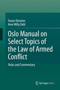 Dahl / Dinstein |  Oslo Manual on Select Topics of the Law of Armed Conflict | Buch |  Sack Fachmedien