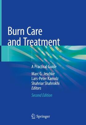 Jeschke / Shahrokhi / Kamolz | Burn Care and Treatment | Buch | 978-3-030-39192-8 | sack.de