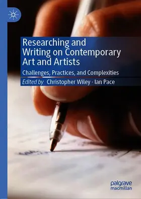 Pace / Wiley |  Researching and Writing on Contemporary Art and Artists | Buch |  Sack Fachmedien