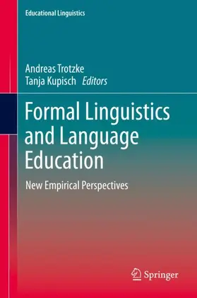 Kupisch / Trotzke |  Formal Linguistics and Language Education | Buch |  Sack Fachmedien