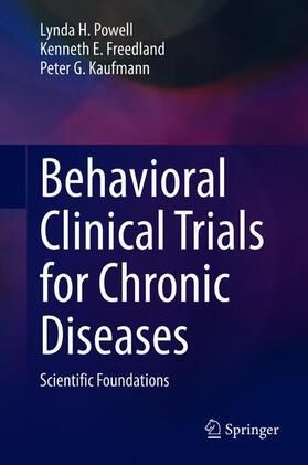 Powell / Kaufmann / Freedland | Behavioral Clinical Trials for Chronic Diseases | Buch | 978-3-030-39328-1 | sack.de