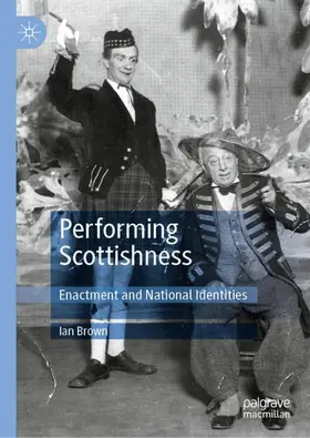 Brown |  Performing Scottishness | Buch |  Sack Fachmedien