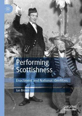 Brown |  Performing Scottishness | Buch |  Sack Fachmedien