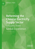 Pollitt |  Reforming the Chinese Electricity Supply Sector | eBook | Sack Fachmedien