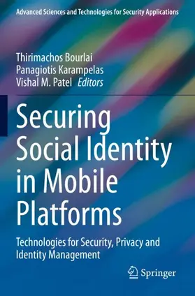 Bourlai / Patel / Karampelas |  Securing Social Identity in Mobile Platforms | Buch |  Sack Fachmedien
