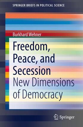 Wehner | Freedom, Peace, and Secession | Buch | 978-3-030-39522-3 | sack.de