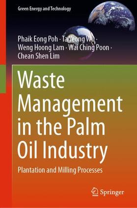 Poh / Wu / Lim |  Waste Management in the Palm Oil Industry | Buch |  Sack Fachmedien