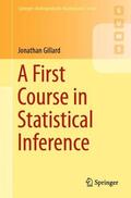 Gillard |  A First Course in Statistical Inference | Buch |  Sack Fachmedien