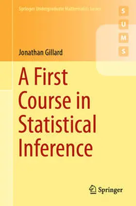 Gillard | A First Course in Statistical Inference | E-Book | sack.de