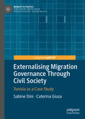 Dini / Giusa |  Externalising Migration Governance Through Civil Society | eBook | Sack Fachmedien