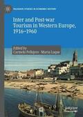 Luque Aranda / Pellejero Martínez |  Inter and Post-war Tourism in Western Europe, 1916¿1960 | Buch |  Sack Fachmedien
