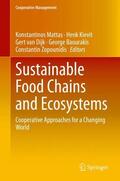 Mattas / Kievit / Zopounidis |  Sustainable Food Chains and Ecosystems | Buch |  Sack Fachmedien
