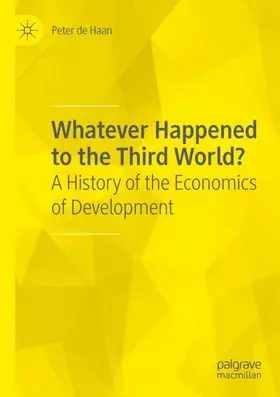 de Haan |  Whatever Happened to the Third World? | Buch |  Sack Fachmedien