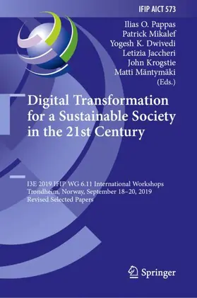 Pappas / Mikalef / Mäntymäki |  Digital Transformation for a Sustainable Society in the 21st Century | Buch |  Sack Fachmedien