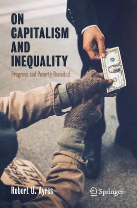 Ayres | On Capitalism and Inequality | Buch | 978-3-030-39653-4 | sack.de