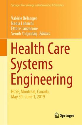 Bélanger / Yalçindag / Lahrichi |  Health Care Systems Engineering | Buch |  Sack Fachmedien