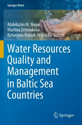 Negm / Kubiak-Wójcicka / Zelenakova |  Water Resources Quality and Management in Baltic Sea Countries | Buch |  Sack Fachmedien