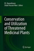 Wani / Rajasekharan |  Conservation and Utilization of Threatened Medicinal Plants | Buch |  Sack Fachmedien