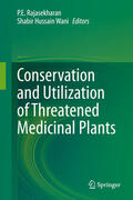 Rajasekharan / Wani |  Conservation and Utilization of Threatened Medicinal Plants | eBook | Sack Fachmedien