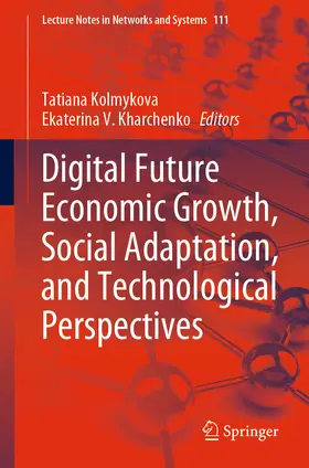 Kolmykova / Kharchenko | Digital Future Economic Growth, Social Adaptation, and Technological Perspectives | E-Book | sack.de