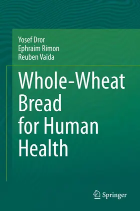 Dror / Vaida / Rimon |  Whole-Wheat Bread for Human Health | Buch |  Sack Fachmedien