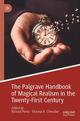 Chevalier / Perez |  The Palgrave Handbook of Magical Realism in the Twenty-First Century | Buch |  Sack Fachmedien