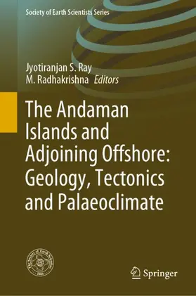 Radhakrishna / Ray |  The Andaman Islands and Adjoining Offshore: Geology, Tectonics and Palaeoclimate | Buch |  Sack Fachmedien