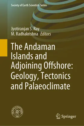 Ray / Radhakrishna |  The Andaman Islands and Adjoining Offshore: Geology, Tectonics and Palaeoclimate | eBook | Sack Fachmedien