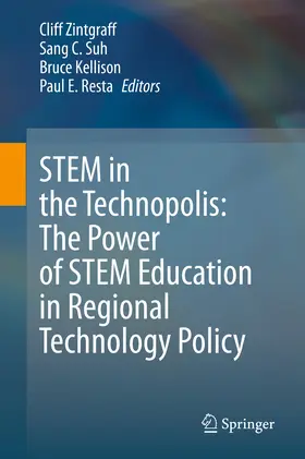 Zintgraff / Suh / Kellison | STEM in the Technopolis: The Power of STEM Education in Regional Technology Policy | E-Book | sack.de