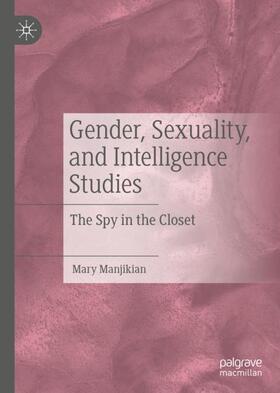 Manjikian | Gender, Sexuality, and Intelligence Studies | Buch | 978-3-030-39893-4 | sack.de