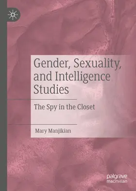 Manjikian |  Gender, Sexuality, and Intelligence Studies | eBook | Sack Fachmedien