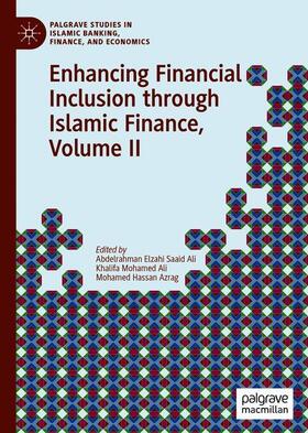 Elzahi Saaid Ali / Hassan Azrag / Ali |  Enhancing Financial Inclusion through Islamic Finance, Volume II | Buch |  Sack Fachmedien