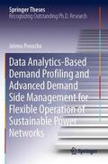 Ponocko / Ponocko |  Data Analytics-Based Demand Profiling and Advanced Demand Side Management for Flexible Operation of Sustainable Power Networks | Buch |  Sack Fachmedien