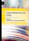 Formánková / Lorenz |  Czech Democracy in Crisis | Buch |  Sack Fachmedien